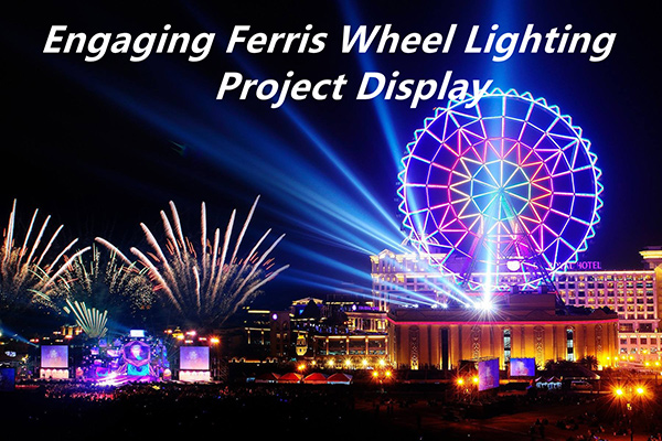Engaging-Ferris-Wheel-Lighting-Project-Display-That-Should-Not-Be-Missed