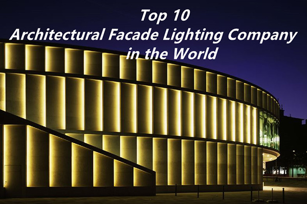Top-10-Architectural-Facade-Lighting-Companies-in-the-World