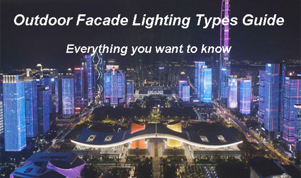 Outdoor Facade Lighting Types Guide